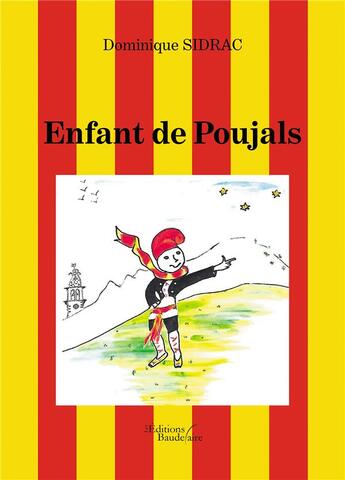 Couverture du livre « Enfant de Poujals » de Dominique Sidrac aux éditions Baudelaire