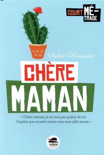 Couverture du livre « Chère maman... » de Sylvie Baussier aux éditions Oskar