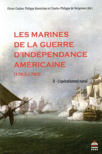 Couverture du livre « Les marines de la guerre d'indépendance (1763-1783) » de Revue D'Histoire Maritime aux éditions Sorbonne Universite Presses