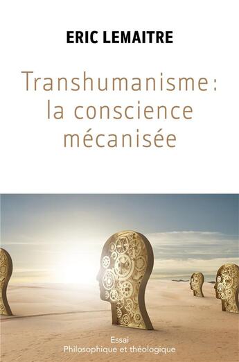 Couverture du livre « Transhumanisme : la conscience mécanisée » de Eric Lemaître aux éditions Librinova