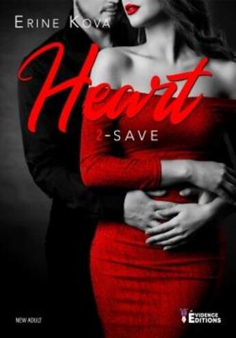 Couverture du livre « Heart Tome 2 ; save » de Erine Kova aux éditions Evidence Editions