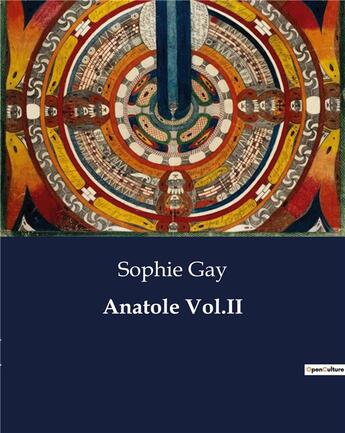 Couverture du livre « Anatole vol.ii » de Sophie Gay aux éditions Culturea