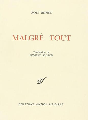 Couverture du livre « Malgré tout » de Rolf Bongs aux éditions Rocher