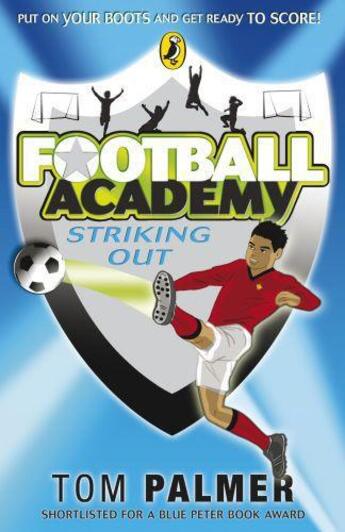 Couverture du livre « Football Academy: Striking Out » de Tom Palmer aux éditions Penguin Books Ltd Digital