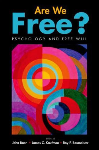 Couverture du livre « Are We Free? Psychology and Free Will » de John Baer aux éditions Oxford University Press Usa
