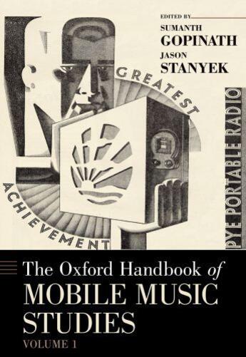 Couverture du livre « The Oxford Handbook of Mobile Music Studies, Volume 1 » de Stanyek Jason aux éditions Oxford University Press Usa