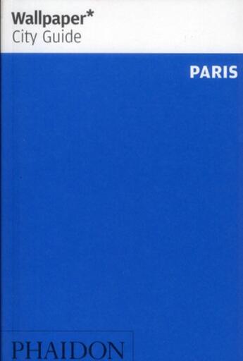 Couverture du livre « Paris 2012 wcg » de Wallpaper aux éditions Phaidon Press