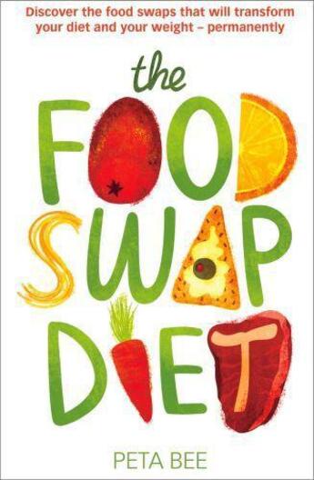 Couverture du livre « The Food Swap Diet » de Peta Bee aux éditions Little Brown Book Group Digital