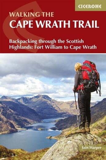 Couverture du livre « WALKING THE CAPE WRATH TRAIL - 5TH EDITION » de Iain Harper aux éditions Cicerone Press