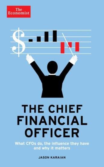 Couverture du livre « The Economist: The Chief Financial Officer » de Karaian Jason aux éditions Profile Digital