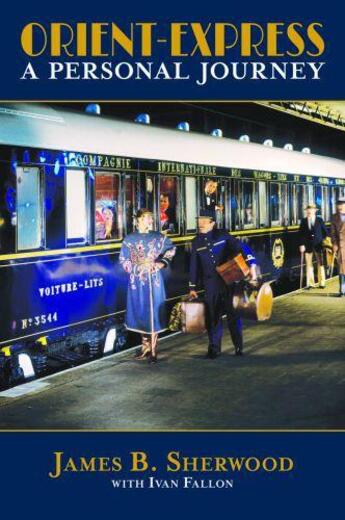 Couverture du livre « Orient Express » de Fallon Ivan aux éditions Biteback Publishing Digital