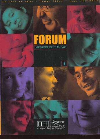 Couverture du livre « Forum 1 - livre de l'eleve » de Murillo/Tost/Baylon aux éditions Hachette Fle