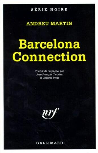 Couverture du livre « Barcelona Connection » de Andreu Martin aux éditions Gallimard