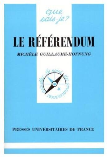 Couverture du livre « Le référendum » de Guillaume-Hofnung M aux éditions Que Sais-je ?