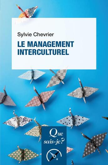 Couverture du livre « Le management interculturel (4e édition) » de Sylvie Chevrier aux éditions Que Sais-je ?