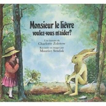 Couverture du livre « Monsieur le lievre voulez-vous m'aider ? » de Sendak/Zolotow aux éditions Ecole Des Loisirs