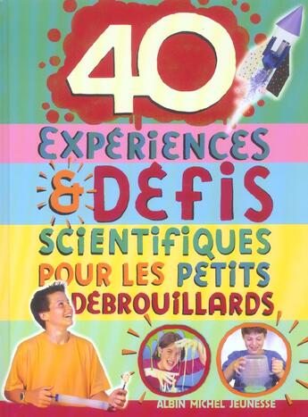 Couverture du livre « 40 expériences et défis scientifiques pour les petits débrouillards » de  aux éditions Albin Michel