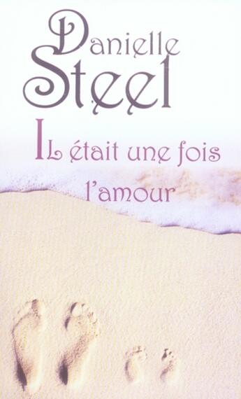 Couverture du livre « Il etait une fois l'amour... » de Steel-D aux éditions Le Livre De Poche