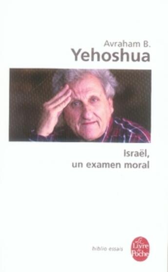 Couverture du livre « Israël, un examen moral » de Yehoshua-A.B aux éditions Le Livre De Poche