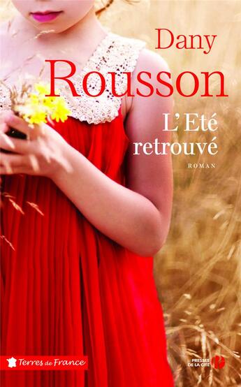 Couverture du livre « L'été retrouvé » de Dany Rousson aux éditions Presses De La Cite