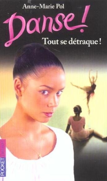 Couverture du livre « Danse ! Tome 25 : tout se détraque ! » de Anne-Marie Pol aux éditions Pocket Jeunesse