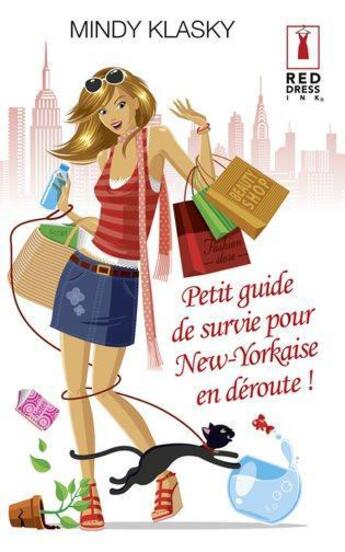 Couverture du livre « Petit guide de survie pour new-yorkaise en déroute ! » de Mindy Klasky aux éditions Harlequin