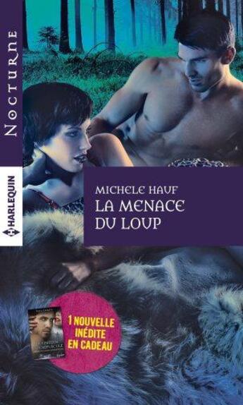 Couverture du livre « La menace du loup ; le visiteur du crépuscule » de Michele Hauf et Linda Thomas-Sundstrom aux éditions Harlequin