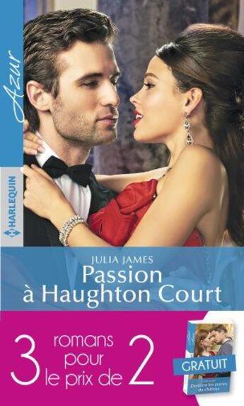 Couverture du livre « Passion à Haughton Court ; au service du comte ; derrière les portes du château » de Morey Trish et Julia James et Catherine Spencer aux éditions Harlequin