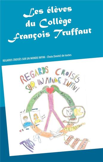 Couverture du livre « Regards croisés sur un monde infini » de Linda Steven et Florent Durel aux éditions Books On Demand