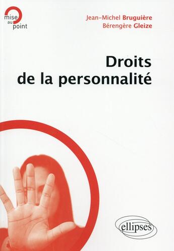 Couverture du livre « Droits de la personnalité » de Jean-Michel Bruguiere et Berengere Gleize aux éditions Ellipses