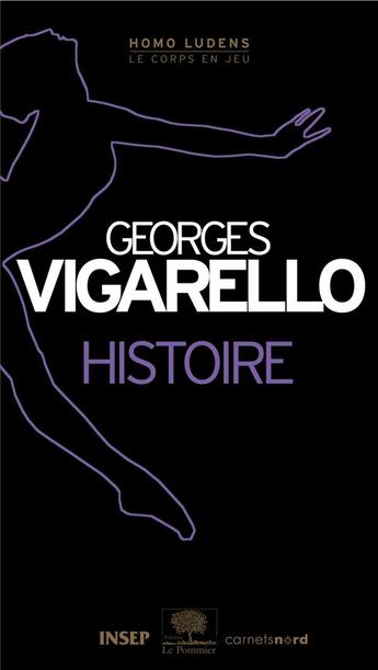 Couverture du livre « Histoire » de Georges Vigarello aux éditions Carnets Nord