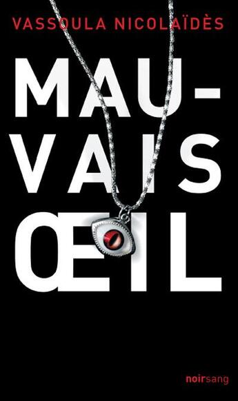 Couverture du livre « Mauvais oeil » de Vassoula Nicolaides aux éditions Oslo