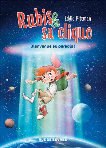 Couverture du livre « Rubis & sa clique Tome 1 : Bienvenue au paradis ! » de Eddie Pittman aux éditions Rue De Sevres