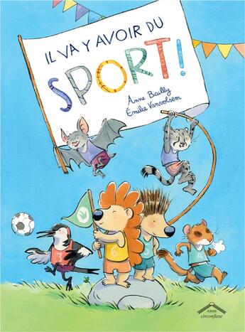 Couverture du livre « Il va y avoir du sport ! » de Emilie Vanvolsem et Anne Bailly aux éditions Circonflexe