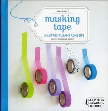 Couverture du livre « Masking tape & autres rubans adhésifs » de  aux éditions Marabout