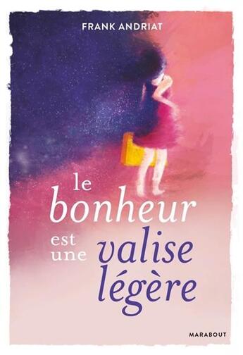 Couverture du livre « Le bonheur est une valise légère » de Andriat Franck aux éditions Marabout