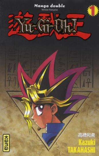 Couverture du livre « Yu-Gi-Oh ; intégrale Tome 1 ; Tome 1 et Tome 2 » de Kazuki Takahashi aux éditions Kana