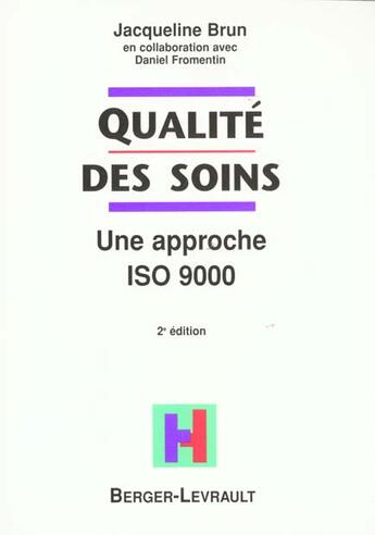 Couverture du livre « Qualite des soins 2eme edition » de Brun J aux éditions Berger-levrault