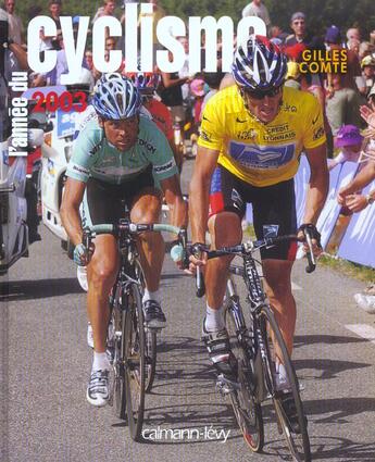 Couverture du livre « L'annee du cyclisme 2003 -n 30- » de Gilles Comte aux éditions Calmann-levy