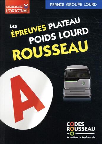 Couverture du livre « Code rousseau épreuves plateau poids lourd (édition 2019) » de  aux éditions Codes Rousseau