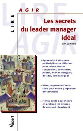 Couverture du livre « Les secrets du leader manager idéal » de Slim Lambert aux éditions Vuibert