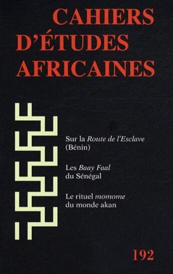 Couverture du livre « Sur la route de l'esclave, les baay faal du Sénégal, le rituel momome du monde akan » de  aux éditions Ehess