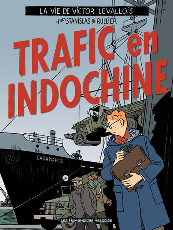 Couverture du livre « Victor Levallois T.1 ; trafic en Indochine » de Stanislas et Laurent Rullier aux éditions Humanoides Associes