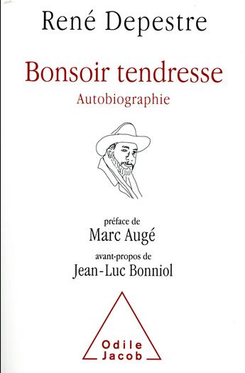 Couverture du livre « Bonsoir tendresse ; autobiographie » de Rene Depestre aux éditions Odile Jacob