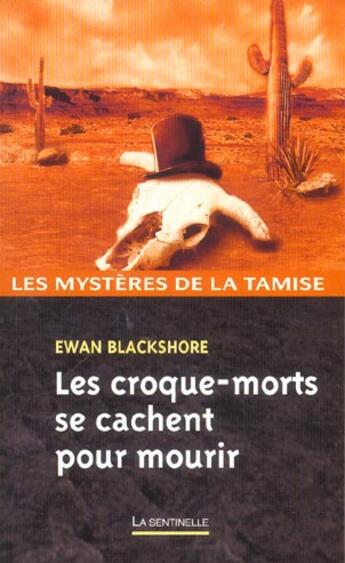 Couverture du livre « Les croque-morts se cachent pour mourir » de Blackshore-E aux éditions Editions Du Masque