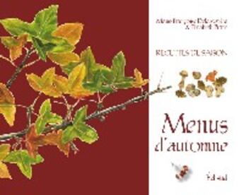 Couverture du livre « Menus d'automne » de Marie-Francoise Delaroziere aux éditions Edisud