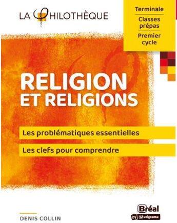 Couverture du livre « Religion et religions » de Denis Collin aux éditions Breal