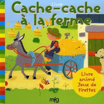 Couverture du livre « Cache-cache à la ferme » de Bailly aux éditions Mfg Education