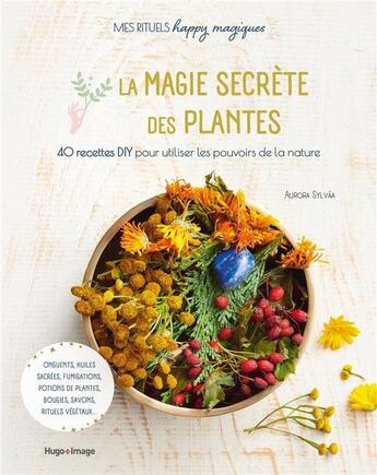 Couverture du livre « Magie secrète des plantes » de Sylvaa Aurora aux éditions Hugo Image