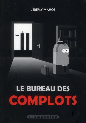 Couverture du livre « Le bureau des complots » de Jeremy Mahot aux éditions Delcourt